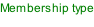 Membership type